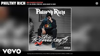 Philthy Rich - Big Dawg Status (Remix) (Audio) Remix ft. Lil Durk, FMB DZ, Sada Baby, Que