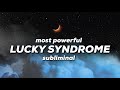 LUCKY SYNDROME AFFIRMATIONS SUBLIMINAL - extremely powerful! activates instant luck ✨
