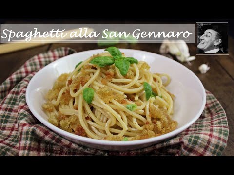 SPAGHETTI ALLA SAN GENNARO, i preferiti di Totò - antica ricetta povera  napoletana