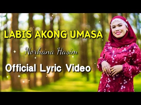 "𝙇𝘼𝘽𝙄𝙎 𝘼𝙆𝙊𝙉𝙂 𝙐𝙈𝘼𝙎𝘼" - Norhana (Autumn in Melbourne) | 𝐎𝐟𝐟𝐢𝐜𝐢𝐚𝐥 𝐋𝐲𝐫𝐢𝐜 𝐕𝐢𝐝𝐞𝐨