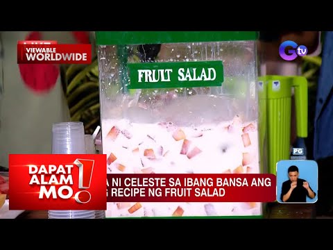 Fresh fruit salad, puwede na ring palamig! Dapat Alam Mo!