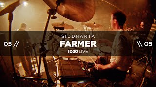 Siddharta - Farmer (ID20 Live @ Cvetličarna)