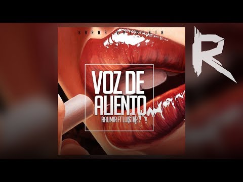 Raumir Ft Luister - Voz De Aliento | Audio