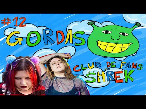 Club de fans de Shrek #12: Gordas (con Penny Jay)
