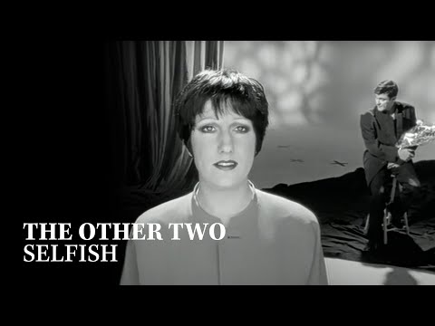 The Other Two - Selfish (Official Music Video) [HD Upgrade]