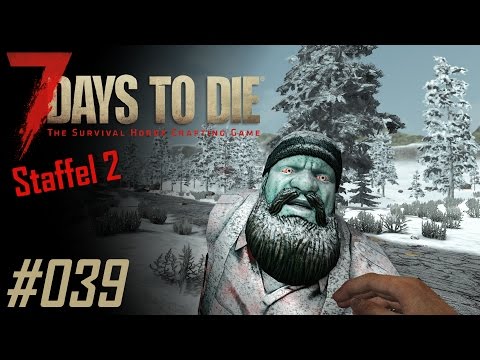 7 Days to Die - #039 | St. 2 - Grimmige Holzfäller! - [Let's Play] [Gameplay] [Deutsch] [Alpha 15.2]