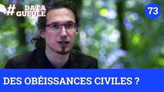 Des obéissances civiles ? - #DATAGUEULE 73