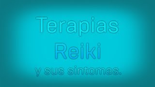 Sintomas despues de una sesion reiki.