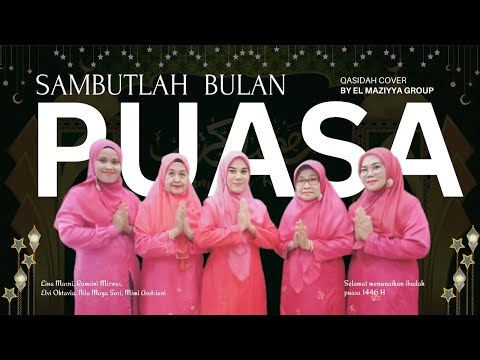 Lagu Spesial Ramadhan | Sambutlah bulan puasa Qasidah El Maziyya Group | OFFICIAL MUSIC VIDEO