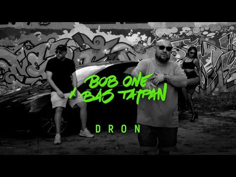 Bob One x Bas Tajpan - Dron | TERAZ
