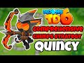 Ultimate Bloons TD 6 Strategy Quincy