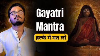 Power of Gayatri Mantra : Turn Dreams into Reality🔥