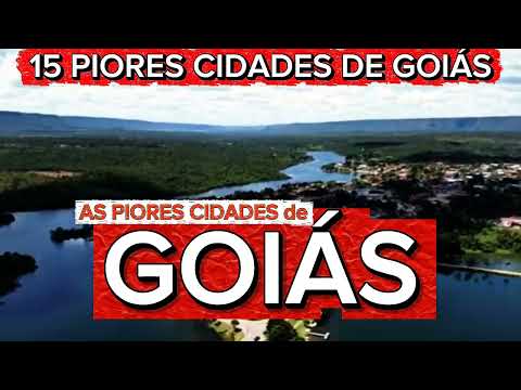 CONHEÇA 15 PIORES CIDADES DE GOIÁS [Ranking FIRJAN 2025]