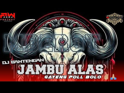 JAMBU ALAS ‼️Jogetan Gayeng🔴 DJ Bantengan ARWA PROJECT FEAT NDELENDEM OFFICIAL