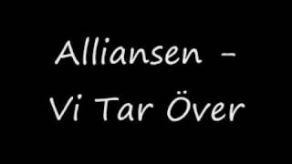 alliansen - vi tar över