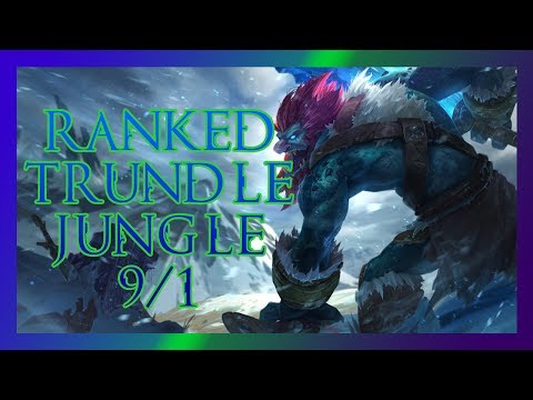Ranked Trundle 9/1 full game + tips Season 4