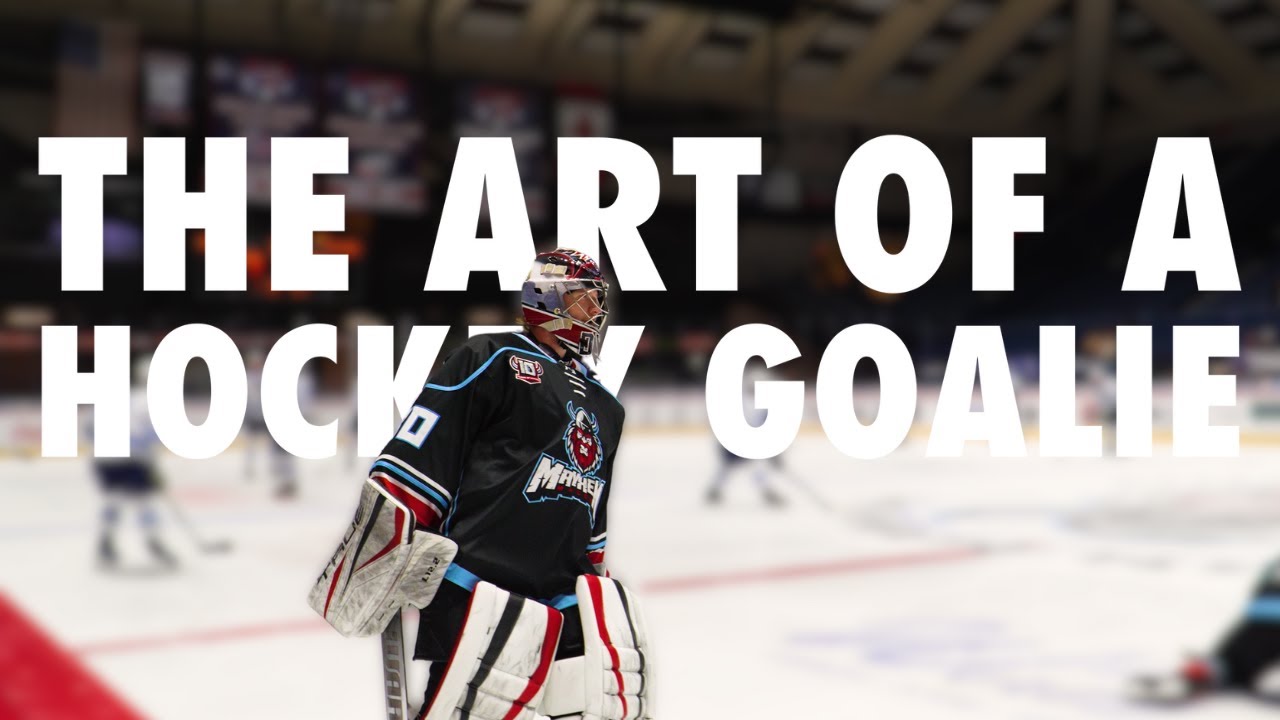 The Art of The Hockey Goalie