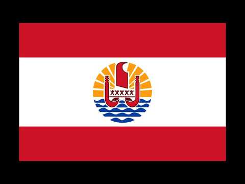 Anthem of French Polynesia 🇵🇫