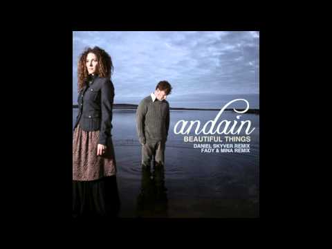 Andain - Beautiful Things (Daniel Skyver Remix)