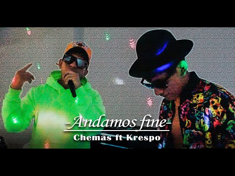 - ANDAMO FINE-   ChemaS FT KrespO  (Videoclip Ofici@l) - PROD: Lion Music