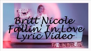 Britt Nicole - Fallin&#39; In Love (Lyric Video)