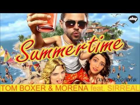 Tom Boxer & Morena Feat. Sirreal - Summertime (Deejay Ro-Lo Remix)