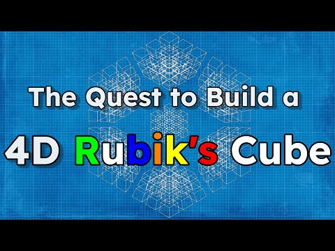 The Quest to Build a 4D Rubik's Cube