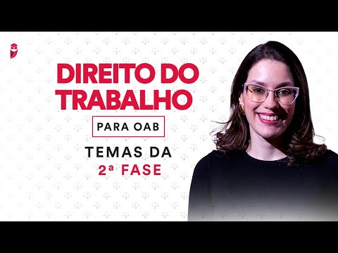 Direito do Trabalho para OAB - Temas da 2ª fase