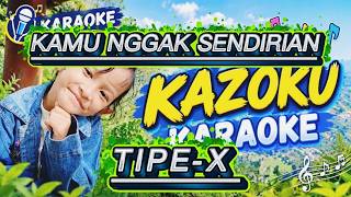 Download lagu TIPE-X_-_KAMU NGGAK SENDIRIAN | KARAOKE VERSION | LAGU INDONESIA | LIRIK TANPA VOCAL mp3