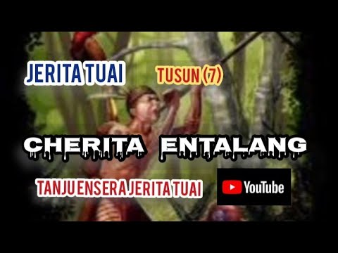 Jerita Tuai (Cherita Entalang)