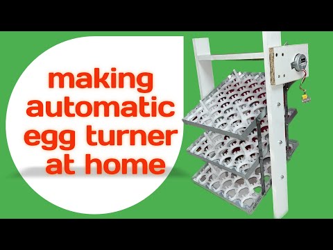 Making Automatic Egg Turner At Home.