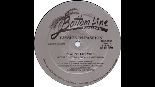 Passion In Fashion - I Won't Let You