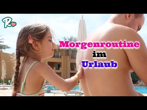 Familien Morgen Routine im Urlaub  -  Vlog#958 Rosislife