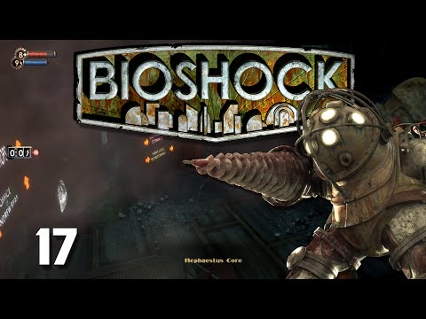 BioShock: Episode 17 - Hephaestus Core
