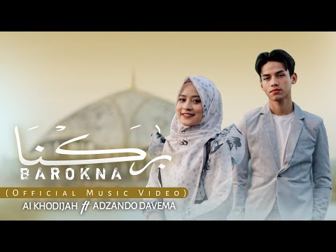 BAROKNA ( نركنا )- AI KHODIJAH X ADZANDO DAVEMA ( OFFICIAL MUSIC VIDEO )
