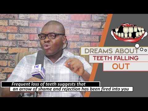 DREAMS ABOUT TEETH FALLING OUT - Evangelist Joshua Orekhie