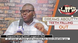 DREAMS ABOUT TEETH FALLING OUT - Evangelist Joshua Orekhie