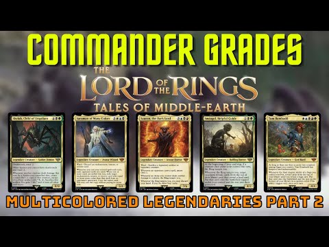 Commander Grades - The Best Multicolored Commanders from Lord of the Rings: Tales of Middle-Earth #2