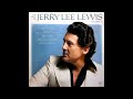 Touching Home , Jerry Lee Lewis , 1971
