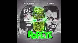 Yung Simmie - POPEYE Feat. Cashy Kesh [Prod. DJ Smokey]