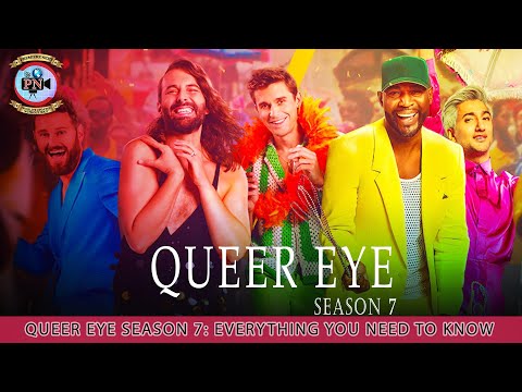 Queer Eye Season 7: Everything You Need To Know - Premiere Next