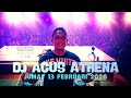 DJ AGUS TERBARU 2026 ATHENA FULL BASS JUMAT 13 FEBRUARI 2026 HBD MARIA ONYENG DESTROYER COMPANY