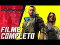 Cyberpunk 2077 O Filme Completo Do Jogo Dublado