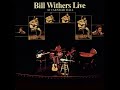 Bill Withers - World Keeps Going Around (Live at Carnegie Hall)