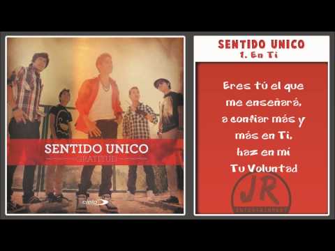 Sentido Unico - En Ti (Lyric Video)