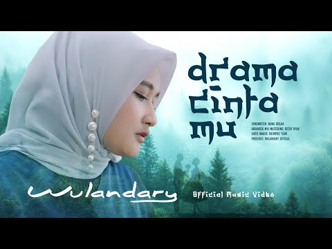 Wulandary - Drama Cintamu (Official Music Video)