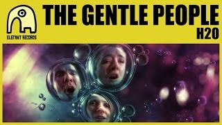 THE GENTLE PEOPLE - H2O [Official]