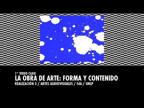 Realización 3 / Video 1  / La obra de arte: forma y contenido