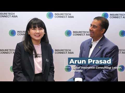 Interview with Arun Prasad, Global Insurance Consulting Leader at Deloitte - InsureTech Connect Asia 2023