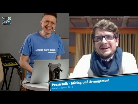 PraxisTalk: Mixing und das Song-Arrangement